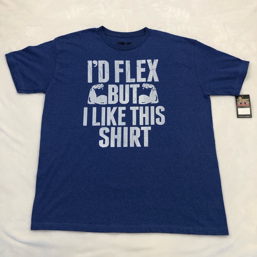 Las Vegas Fight Shop I’D Flex But I Like This Shirt Chin Up Apparel Mens XL Blue